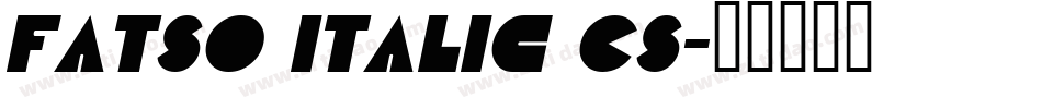 Fatso Italic CS字体转换